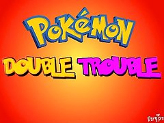 Pokemon XXX Double Trouble Hentai